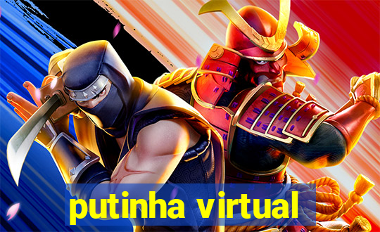 putinha virtual